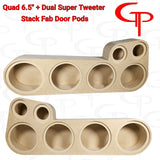 Quad 6.5" + Dual Super Tweter Flush Mount Stack Fab Door Pods Customized