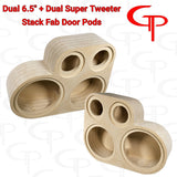 Dual 6.5" + Dual Super Tweter Flush Mount Stack Fab Door Pods Customized