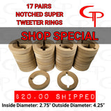 SHOP SPECIAL: 17 Pairs NOTCHED Super Tweeter Rings