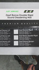 Deaf Bonce Double Rigid | Sound Deadening Mat